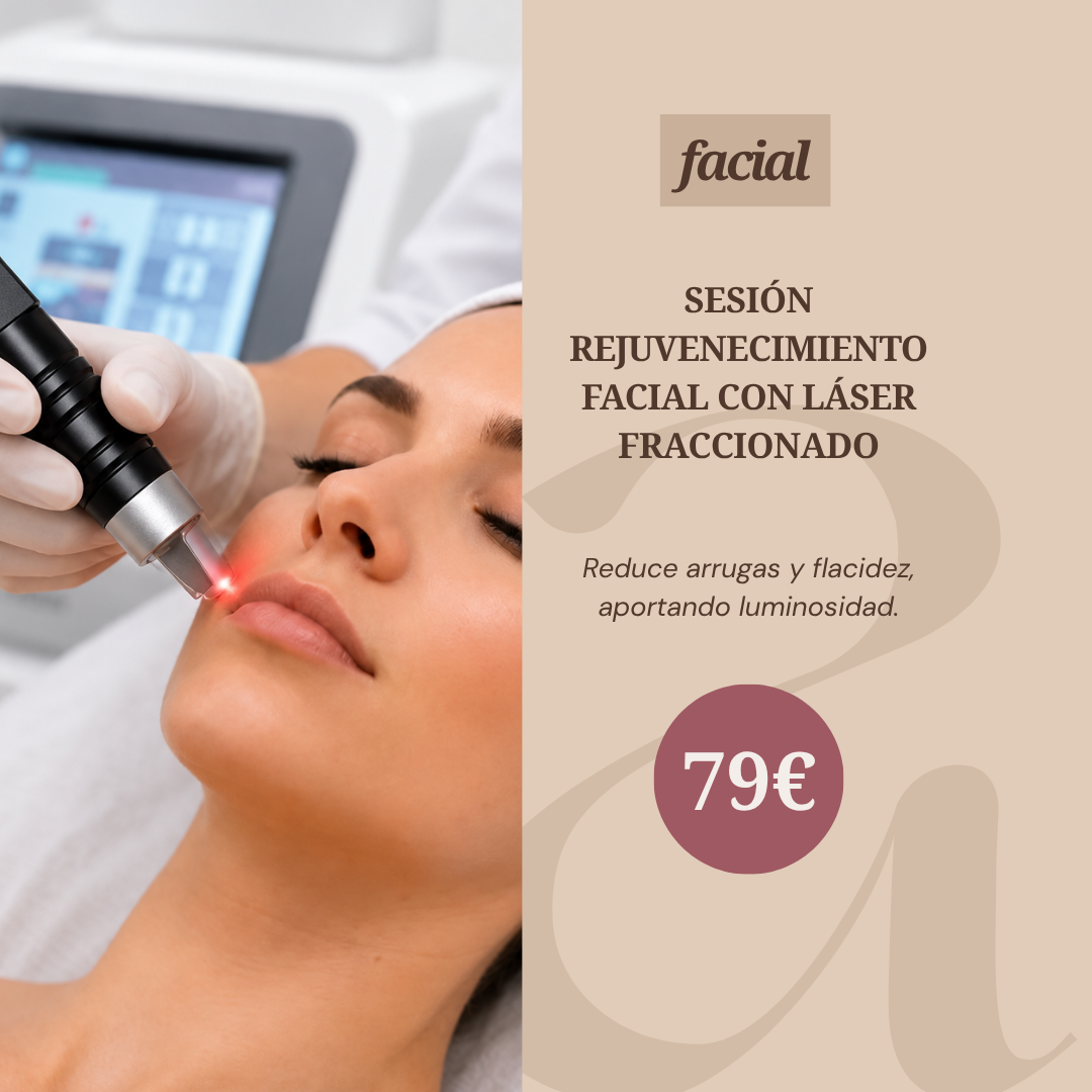 SESIÓN REJUVENECIMIENTO FACIAL CON LÁSER FRACCIONADO